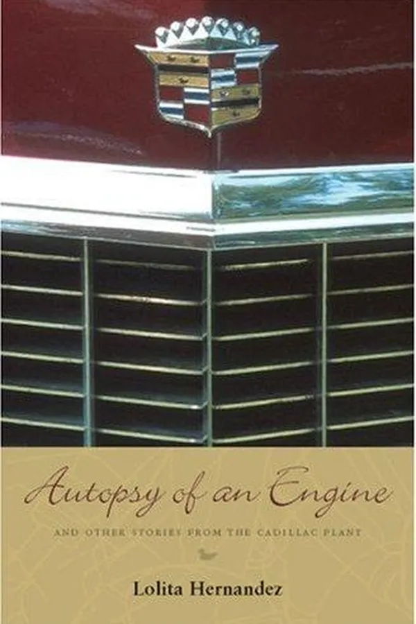 Capa de Autopsy of an engine and other stories from the Cadillac plant