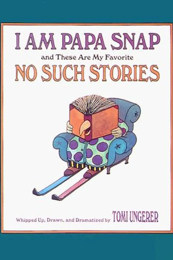 Capa de I am Papa Snap and these are my favorite no such stories