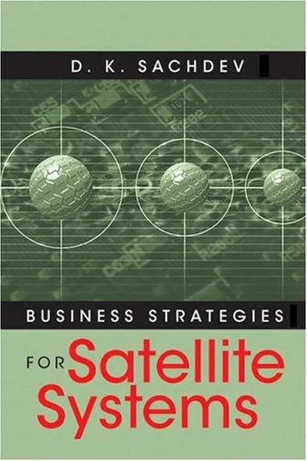 Capa de Business Strategies For Satellite Systems (Artech House Space Applications)