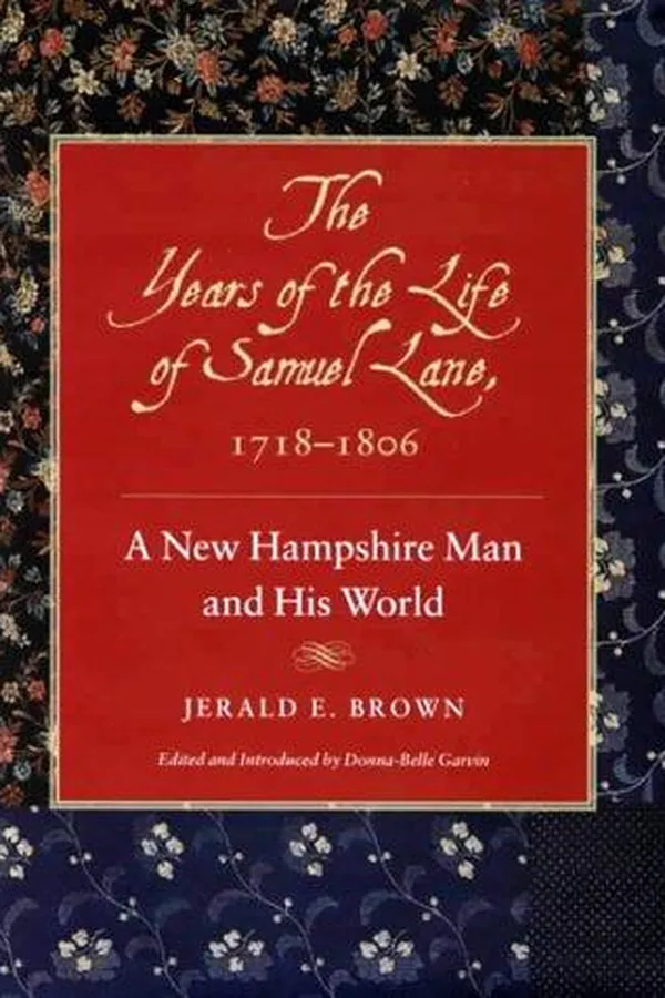 Capa de The years of the life of Samuel Lane, 1718-1806