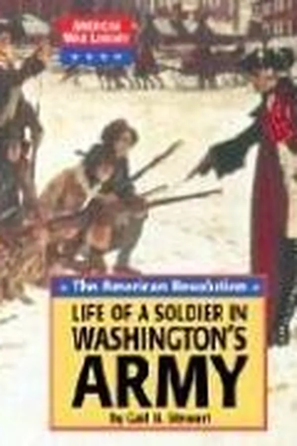 Capa de Life of a soldier in Washington's army