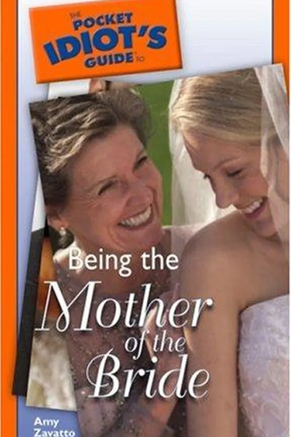 Capa de The pocket idiot's guide to being the mother of the bride