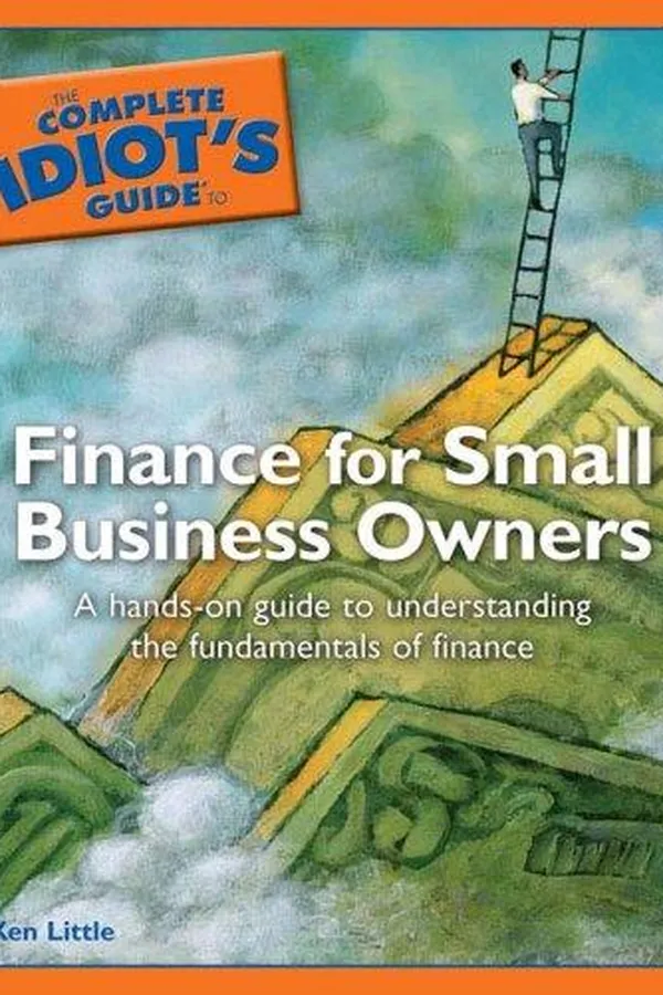 Capa de The Complete Idiot's Guide to Finance for Small Business