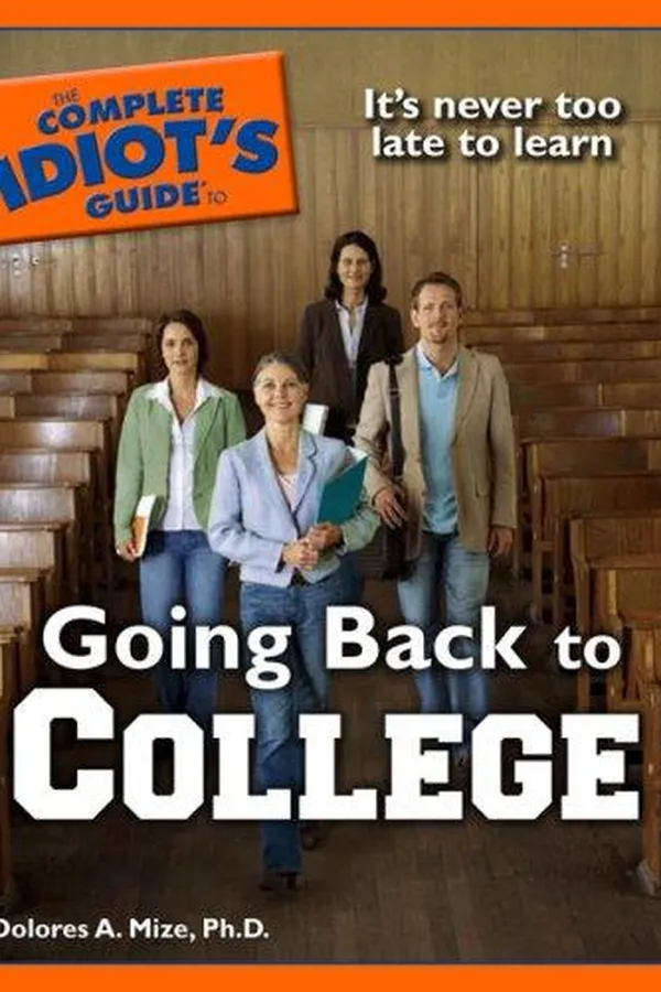 Capa de The Complete Idiot's Guide to Going Back to College