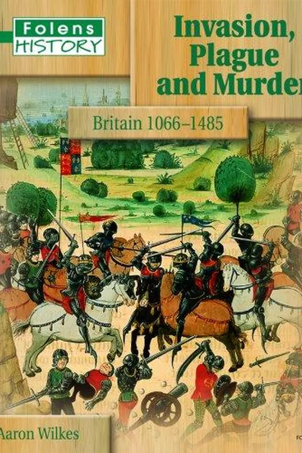 Capa de Invasion, Plague and Murder (Folens History):1066-1485