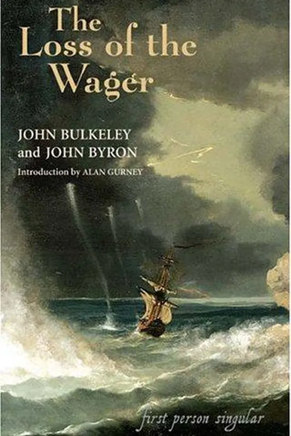 Capa de LOSS OF THE WAGER: THE NARRATIVES OF JOHN BULKELEY AND THE HON. JOHN BRYON