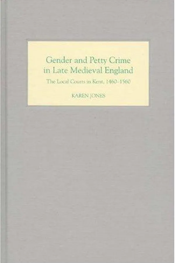 Capa de Gender and Petty Crime in Late Medieval England