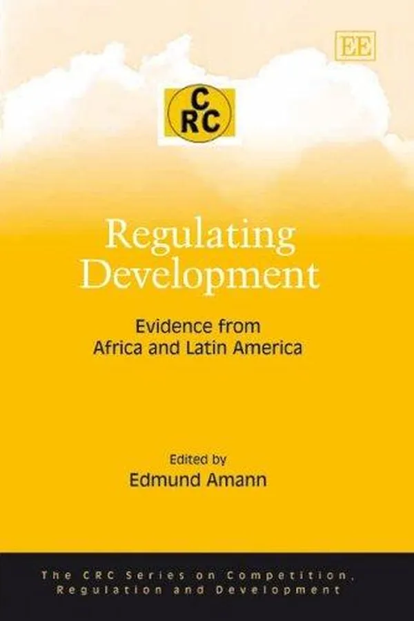 Capa de REGULATING DEVELOPMENT: EVIDENCE FROM AFRICA AND LATIN AMERICA; ED. BY EDMUND AMANN