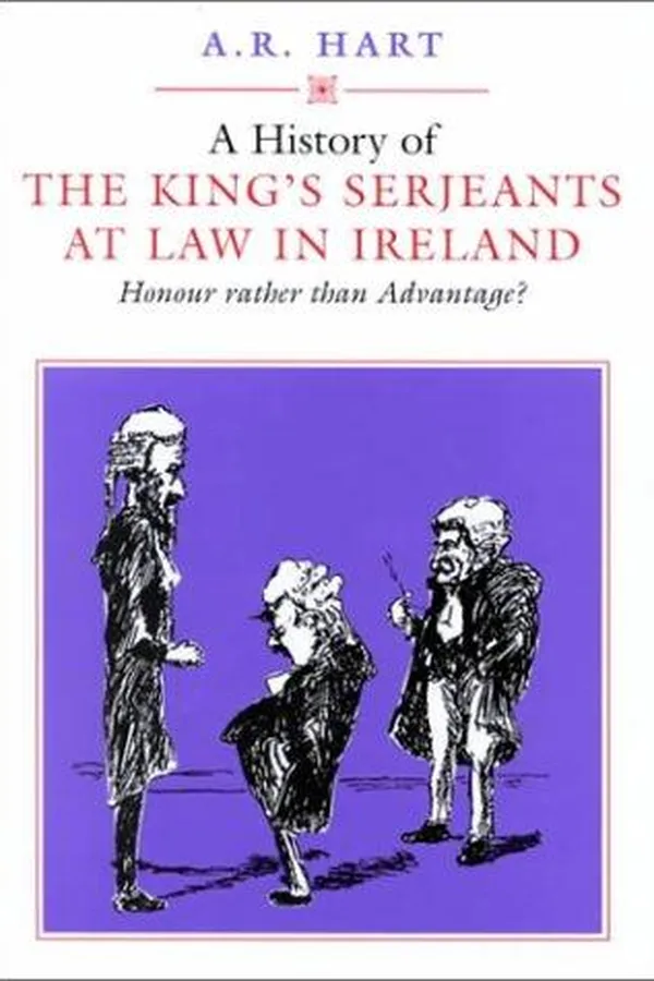 Capa de A history of the king's serjeants at law in Ireland