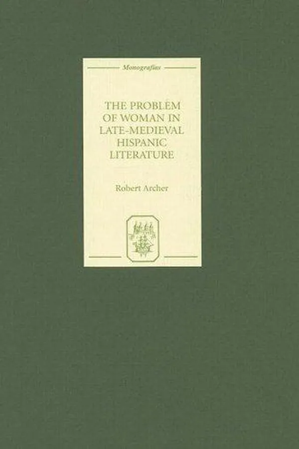 Capa de The problem of woman in late-medieval Hispanic literature