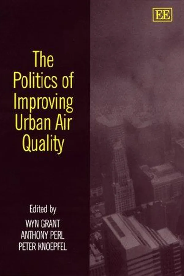 Capa de The politics of improving urban air quality