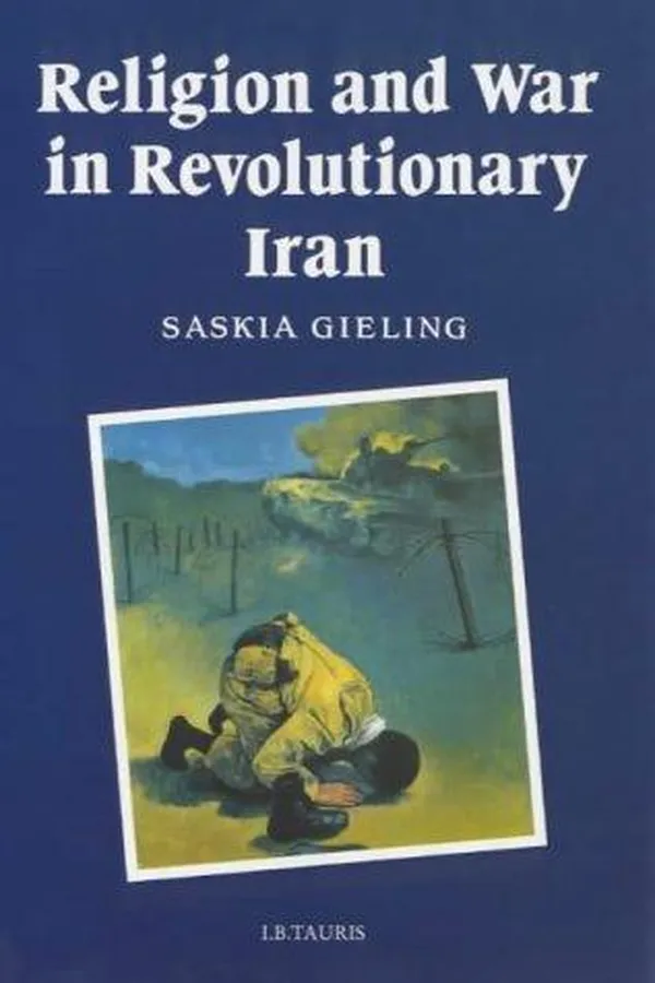 Capa de Religion and War in Revolutionary Iran (Religion & War in Revolution)