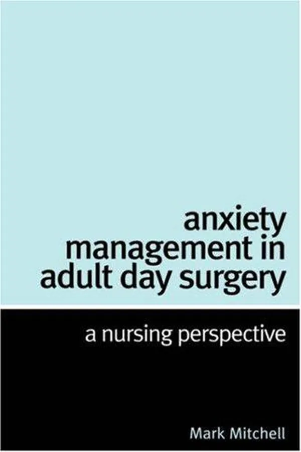 Capa de Anxiety Management in Adult Day Surgery