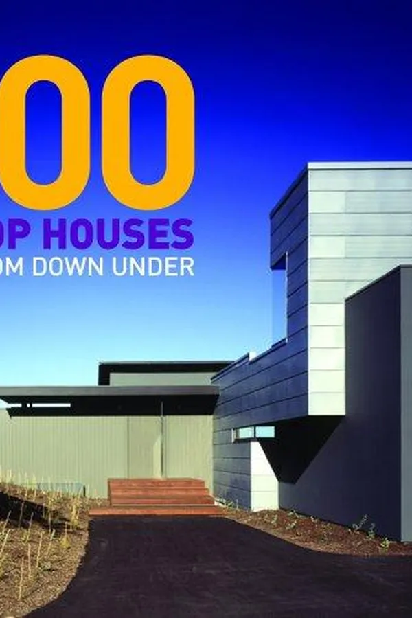 Capa de 100 Top Houses From Down Under (100 of the Worlds Best)