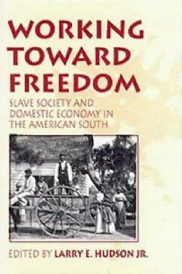 Cover of Working toward freedom