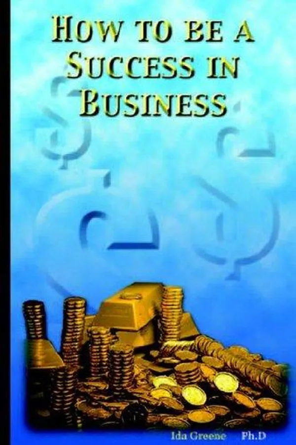 Capa de How to Be a Success in Business