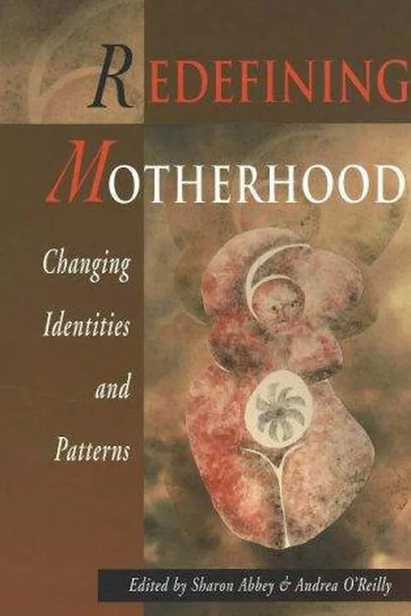 Cover of Redefining motherhood