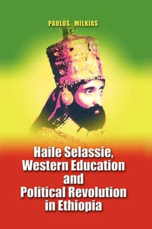 Capa de Haile Selassie, western education, and political revolution in Ethiopia
