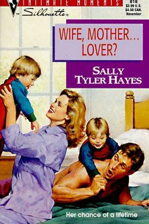 Capa de Wife, Mother ... Lover? (Intimate Moments No. 818)