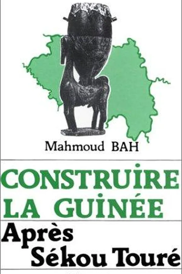 Capa de Construire la Guinée après Sékou Touré