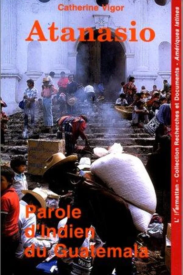 Capa de Atanasio, paroles d'Indien du Guatemala