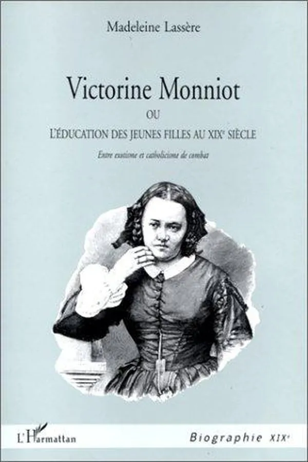 Capa de Victorine Monniot, ou, L'éducation des jeunes filles au XIXème siècle