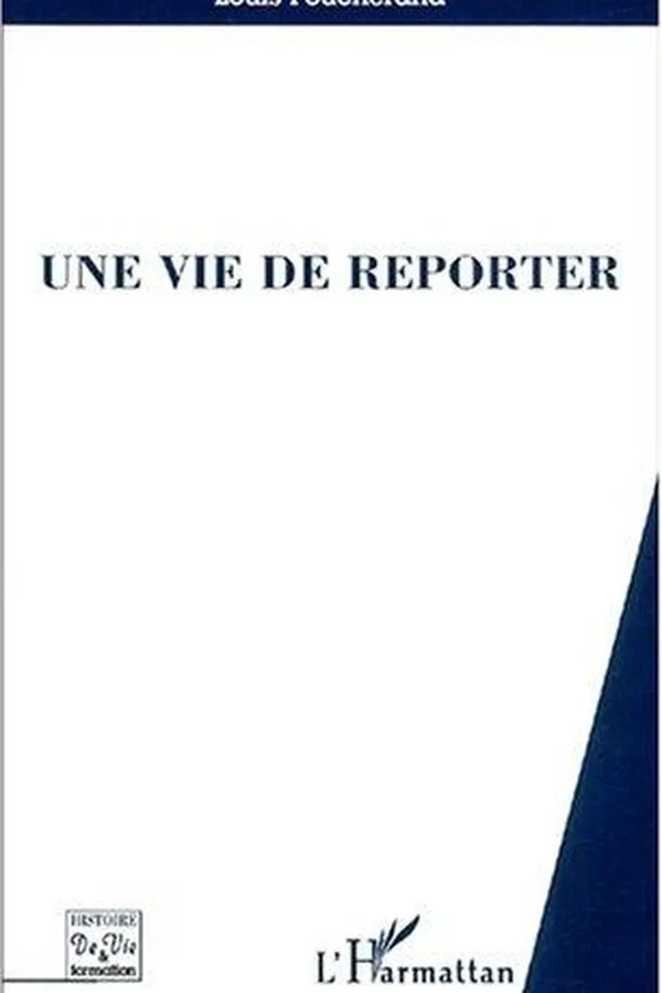 Capa de Une vie de reporter