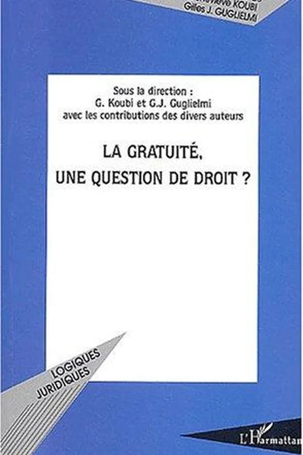 Capa de La gratuité, une question de droit