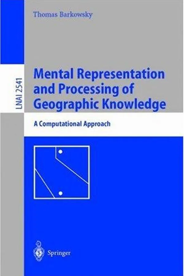 Cover of Mental Representation and Processing of Geographic Knowledge