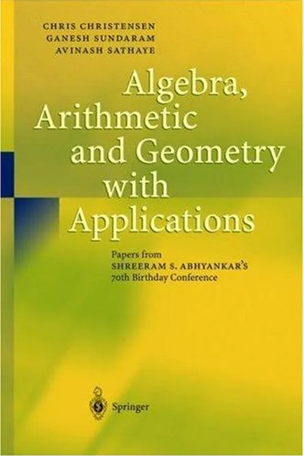 Cover of Algebra, arithmetic and geometry with applications