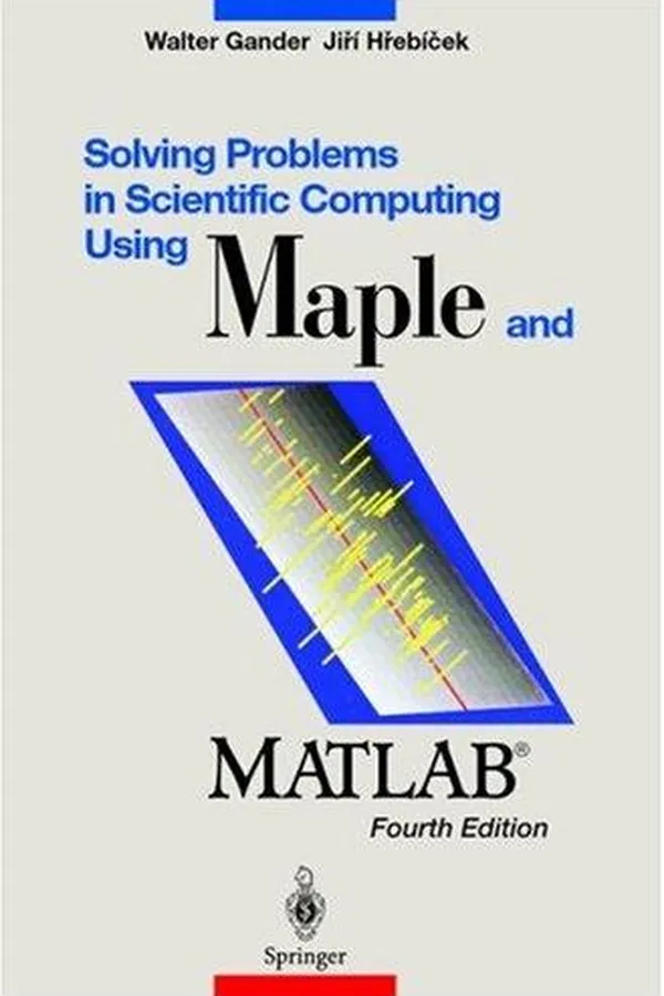 Capa de Solving problems in scientific computing using Maple and MATLAB