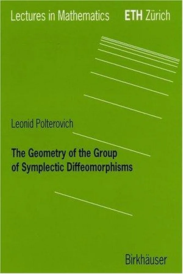 Capa de The Geometry of the Group of Symplectic Diffeomorphism (Lectures in Mathematics. ETH Zürich)