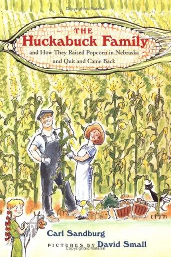 Capa de The Huckabuck family and how they raised popcorn in Nebraska and quit and came back