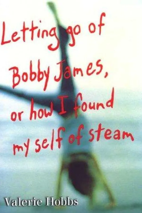 Capa de Letting go of Bobby James, or, How I found myself of steam