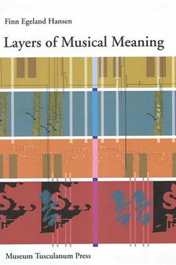 Capa de Layers of Musical Meaning (Danish Humanist Texts and Studies)