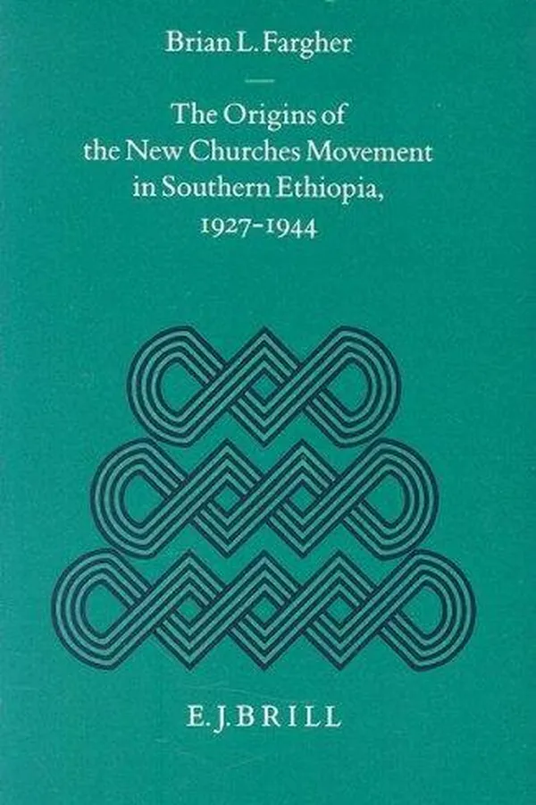 Capa de The origins of the new churches movement in Southern Ethiopia, 1927-1944
