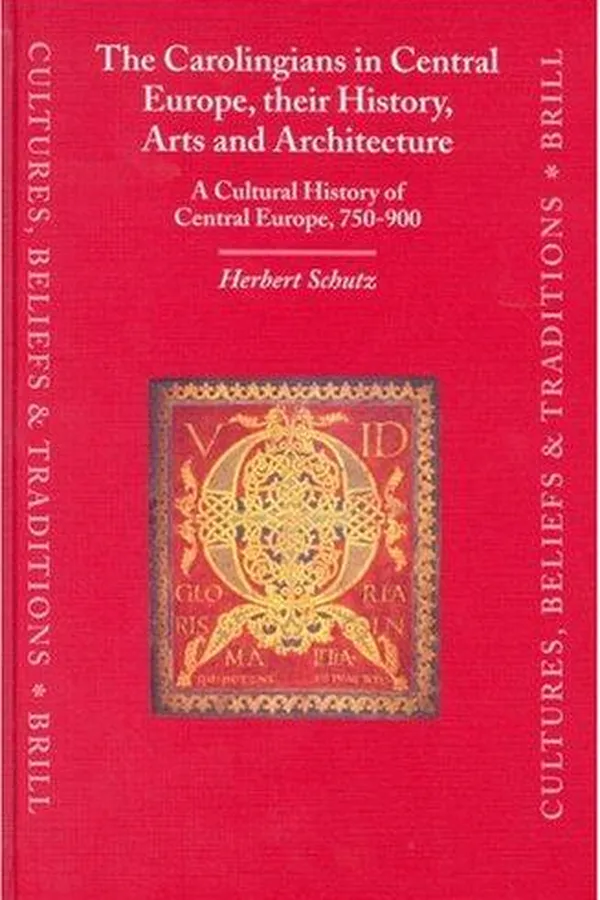 Capa de The Carolingians in Central Europe, their history, arts, and architecture