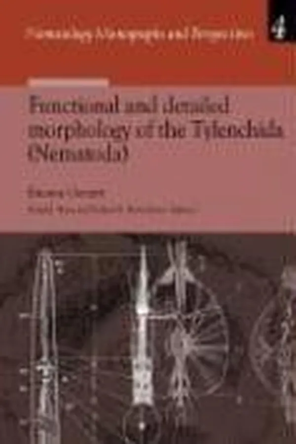Capa de Functional And Detailed Morphology of the Tylenchida Nematoda (Nematology Monographs and Perspectives)