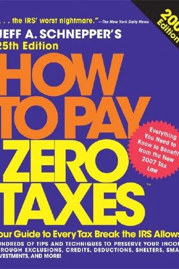 Capa de How to Pay Zero Taxes, 2008 (How to Pay Zero Taxes)
