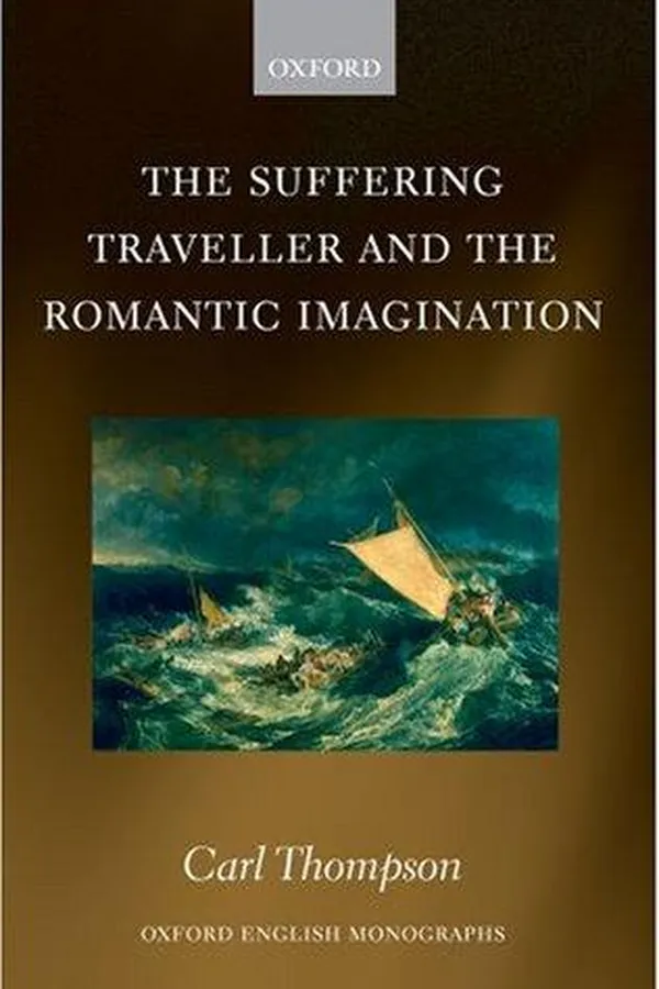 Capa de The Suffering Traveller and the Romantic Imagination (Oxford English Monographs)