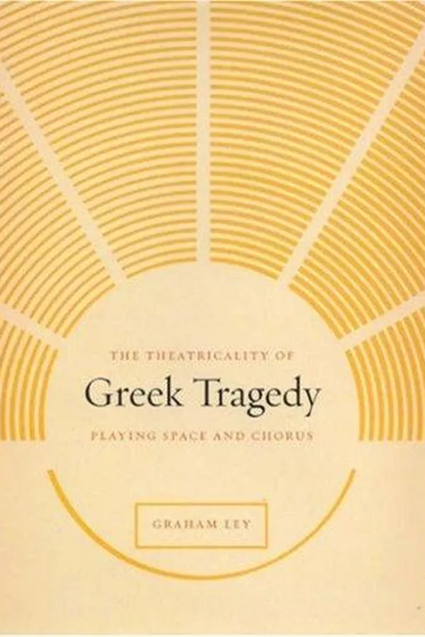 Capa de The theatricality of Greek tragedy