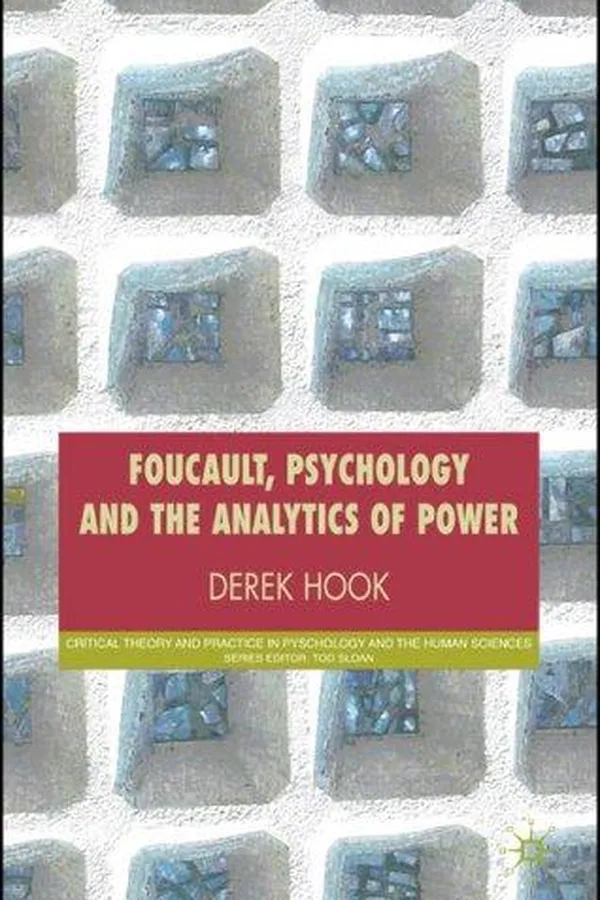 Capa de Foucault, Psychology and the Analytics of Power (Critical Theory and Practice in Psychology and the Human Sciences)