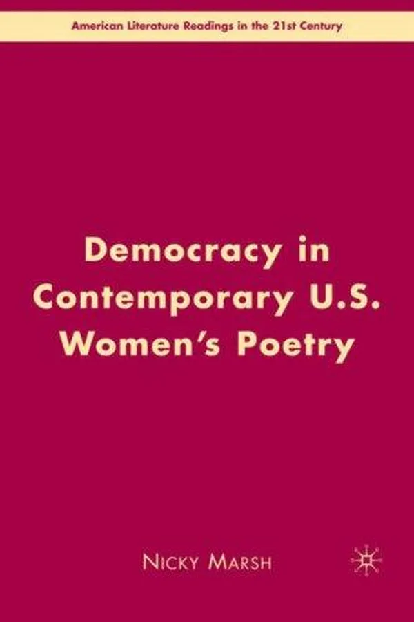Capa de Democracy in Contemporary U.S. Women's Poetry (American Literature Readings in the Twenty-First Century)