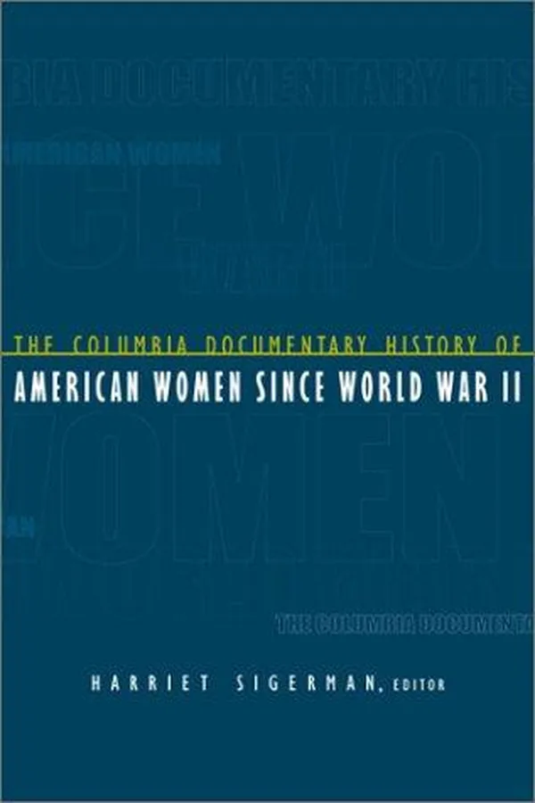 Capa de The Columbia Documentary History of American Women, 1941-2000