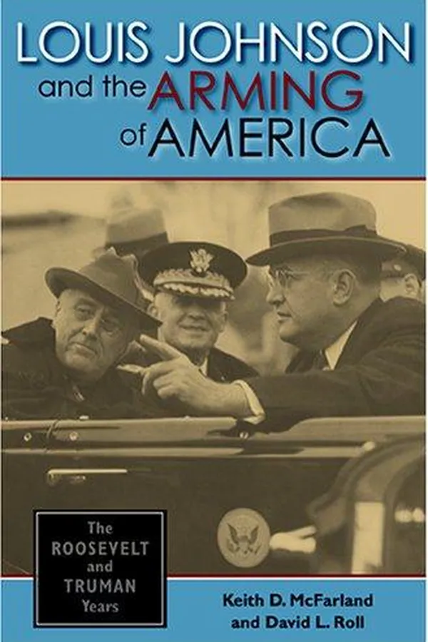 Capa de Louis Johnson and the arming of America