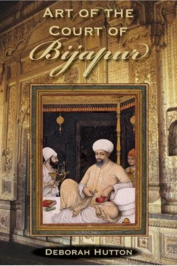 Capa de Art of the Court of Bijapur (Contemporary Indian Studies)