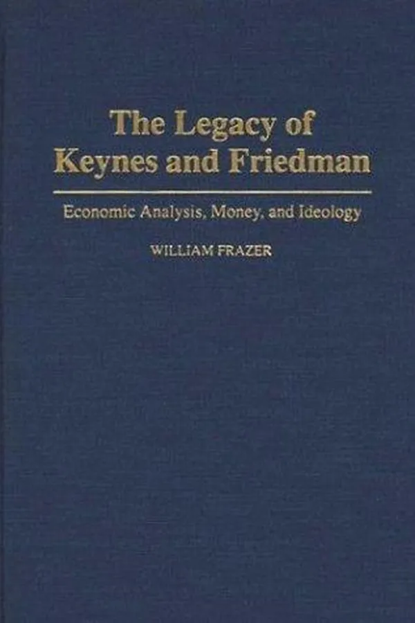 Capa de The legacy of Keynes and Friedman