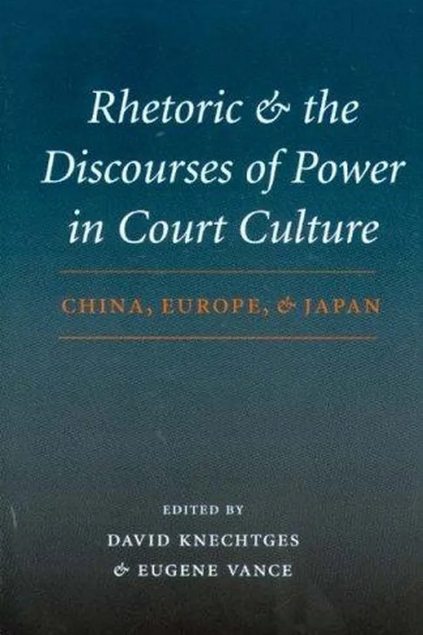 Capa de Rhetoric and the discourses of power in court culture