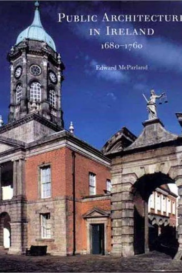 Capa de Public Architecture in Ireland, 1680-1760