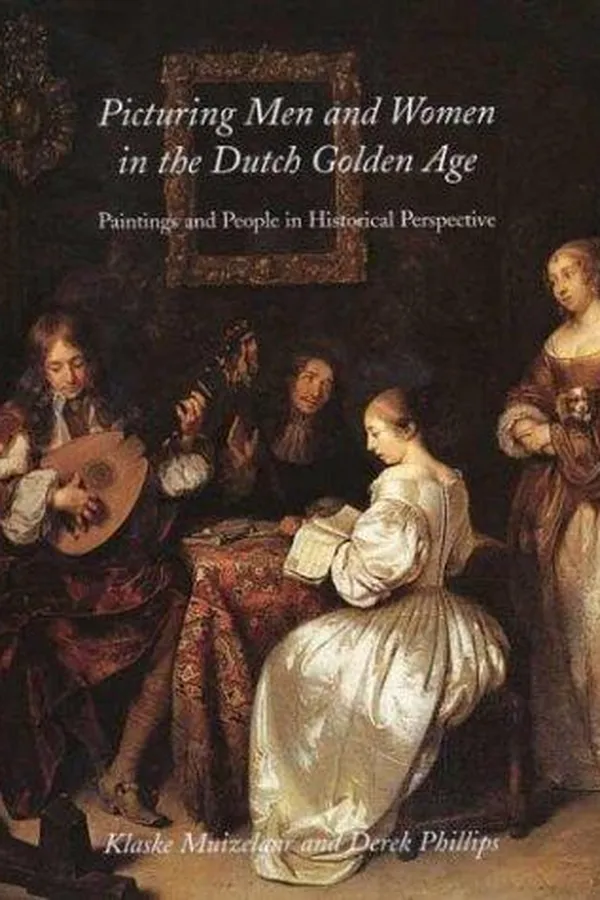 Capa de Picturing men and women in the Dutch Golden Age